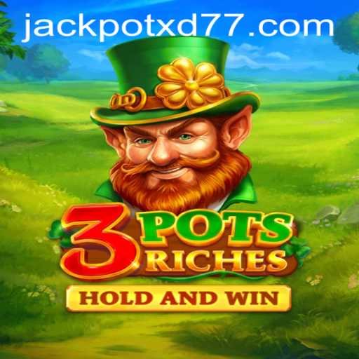 Unveiling 3potsRiches: Experience the Excitement of XD JACKPOT777