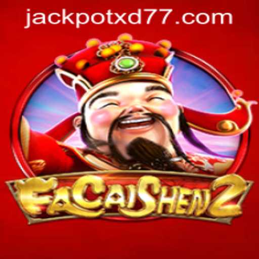 Discover the Magic of FaCaiShen2: The Ultimate Gaming Experience with XD JACKPOT777