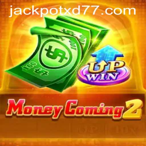 Discover the Thrilling World of MoneyComing2 and XD JACKPOT777